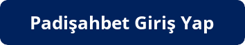padişahbet en güncel girişi